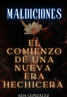 Maldicones: El Comienzo de una Nueva Era