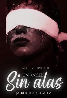 Un angel sin Alas - 5