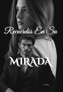 Recuerdos En Su Mirada