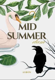 Mid summer dam