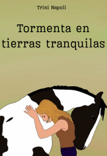 Tormenta en tierras tranquilas