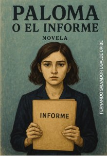 Paloma o el Informe