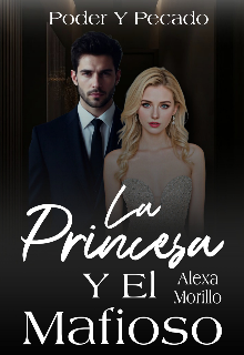 La Princesa Y El Mafioso [01]