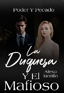 La Duquesa Y El Mafioso [02]