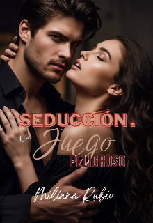 Seducción. Un juego peligroso
