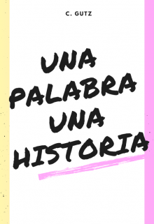 Una palabra, una historia