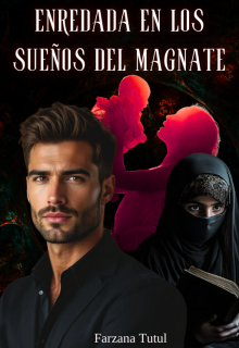 Enredada en los sueños del magnate