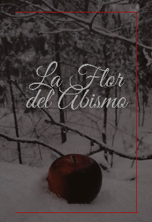 La Flor del Abismo