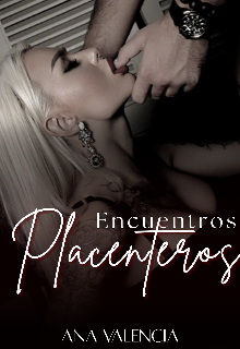 Encuentros placenteros