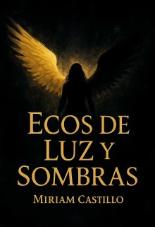 Ecos De Luz Y Sombras