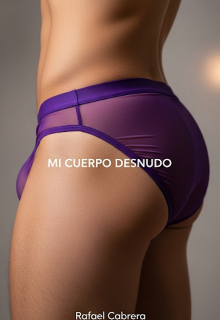 Mi cuerpo desnudo.