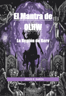 El Mantra de Olhw: La Región de Kerv