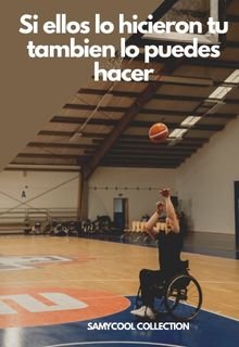 Si ellos pueden hacerlo tu tambien puedes hacerlo