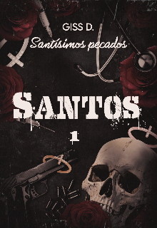 Santos || Santísimos pecados || Libro 1