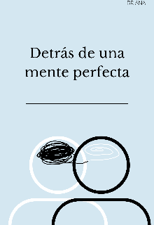 Detrás de una mente perfecta 