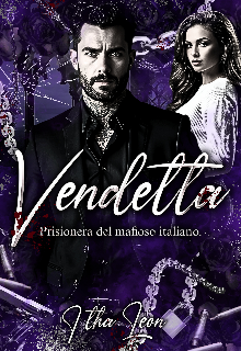 Vendetta: Prisionera del mafioso italiano
