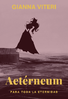 Aetérneum: Para toda la eternidad 