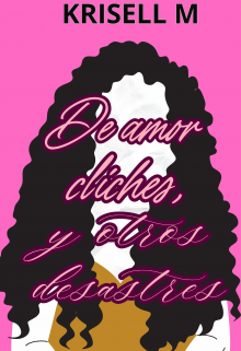 De amor, cliches y otros desastres