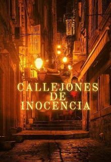 Callejones de inocencia 