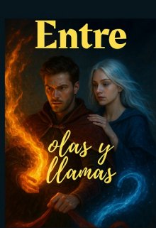 Entre olas y llamas