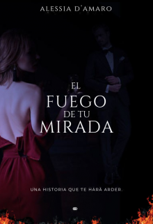El Fuego de tu Mirada