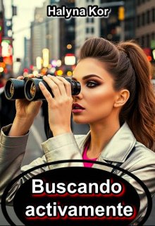 Buscando activamente