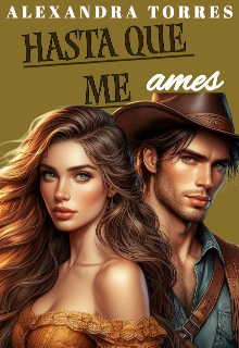 Hasta que me ames. 