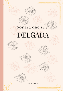 Soñare que soy delgada 