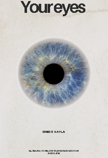 Your eyes