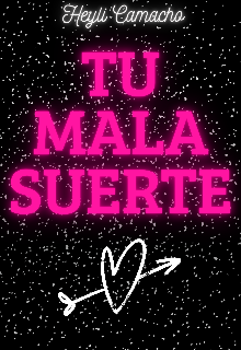 Tu Mala Suerte