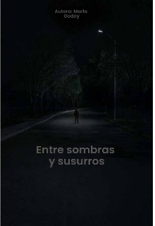 Entre sombras y susurros