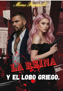 La reina y el lobo griego.