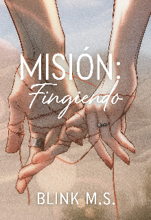 Misión : Fingiendo 
