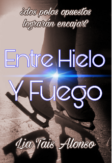 Entre Hielo y Fuego
