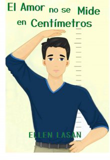 El Amor no se Mide en Centímetross