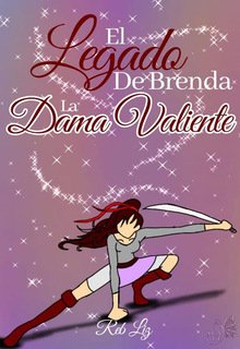 El Legado de Brenda: La Dama Valiente