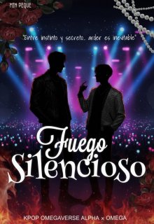Fuego silencioso [omegaverse]