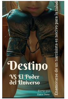 Destino Vs El Poder Del Universo