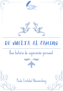De vuelta al camino. Una historia de superación personal