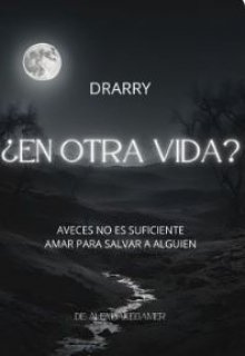 ¿en otra vida?
