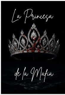 La Princesa de la Mafia