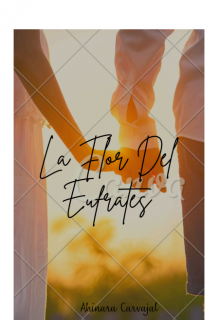 La flor del eufrates 