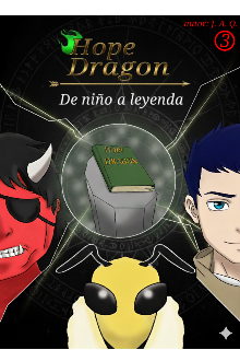Hope Dragon: De niño a leyenda Vol.3