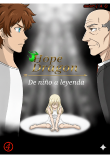Hope Dragon: De niño a leyenda Vol.4
