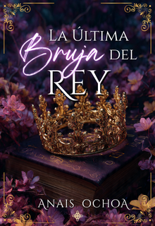 La Última Bruja del Rey