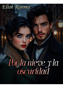 Por la nieve y la oscuridad