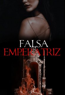 Falsa Emperatriz 