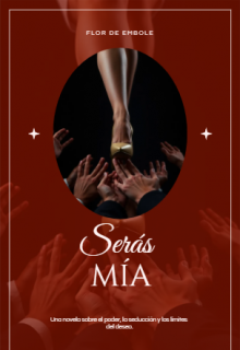 SerÁs MÍa