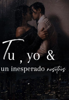 Tu, yo y un inesperado nosotros