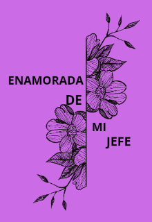 Enamorada De Mi Jefe